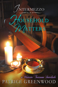 Intermezzo: Household Matters by Patrice Greenwood