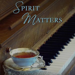 INTERMEZZO: SPIRIT MATTERS by Patrice Greenwood